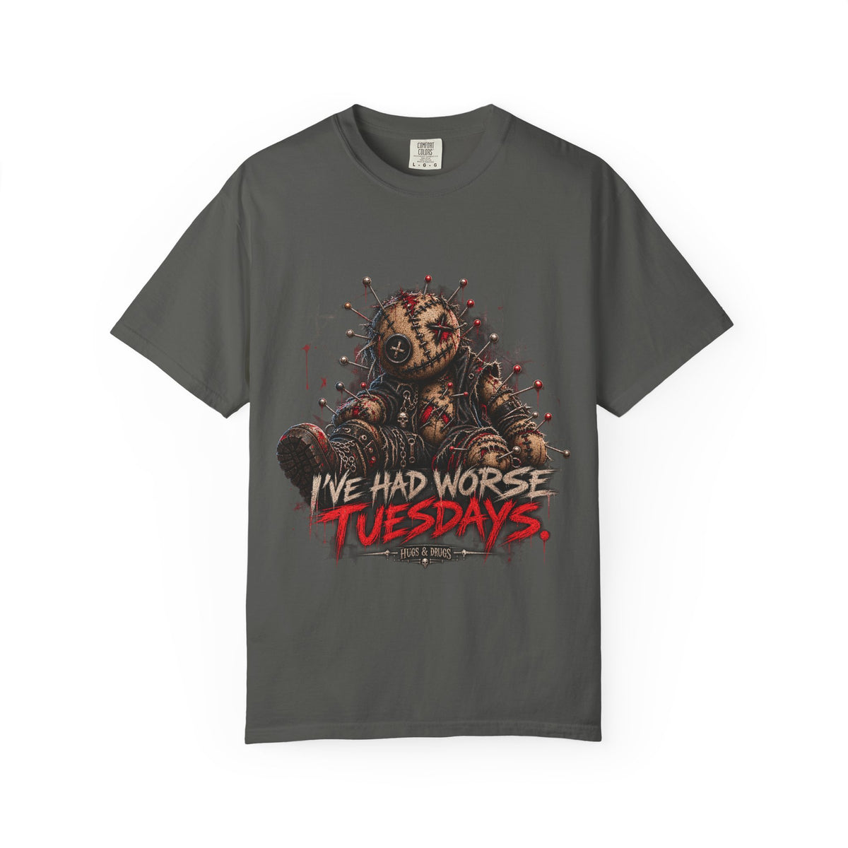 I've Had Worse Tuesdays – Dark Humor Graphic T-Shirt