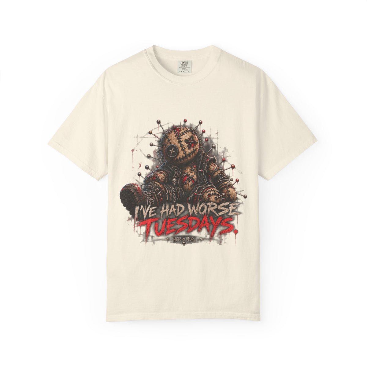I've Had Worse Tuesdays – Dark Humor Graphic T-Shirt