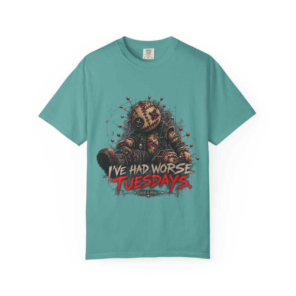 I've Had Worse Tuesdays – Dark Humor Graphic T-Shirt