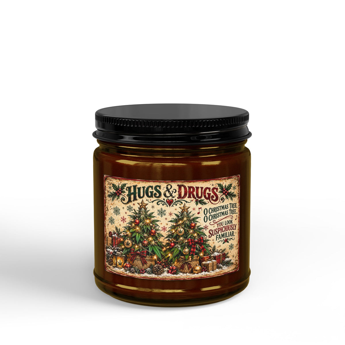 O Christmas Tree, You Look Suspiciously Familiar | Funny Hugs & Drugs Christmas Soy Candle