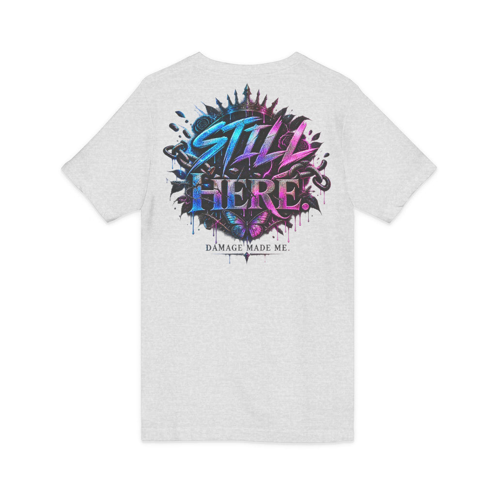 Damage Made Me Still Savage V-Neck T-Shirt | Still Here Graphic Tee | Resilience Streetwear