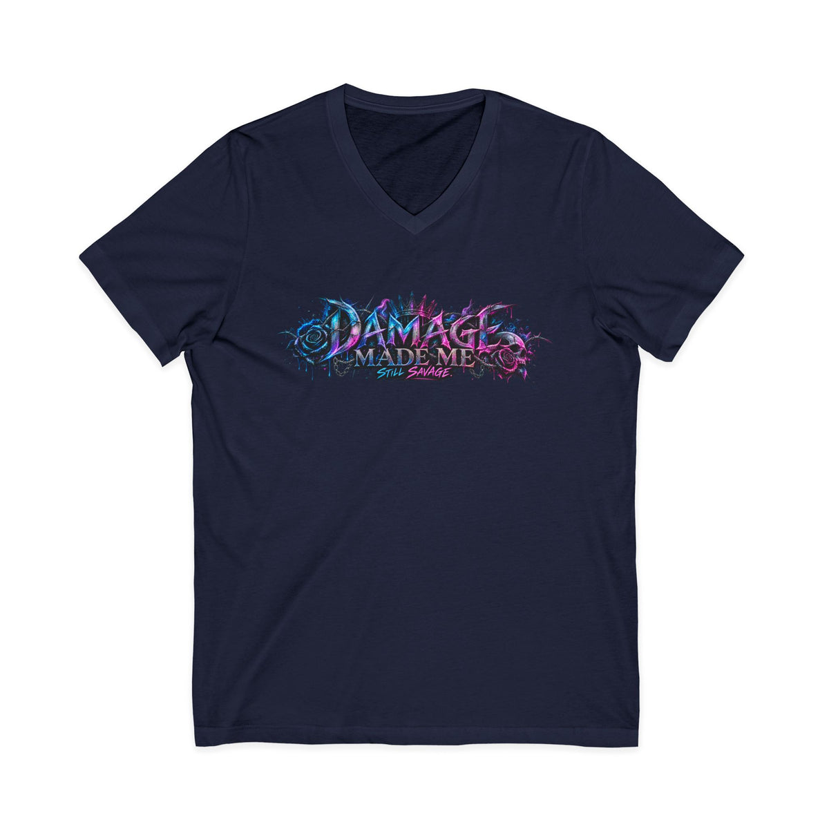 Damage Made Me Still Savage V-Neck T-Shirt | Still Here Graphic Tee | Resilience Streetwear