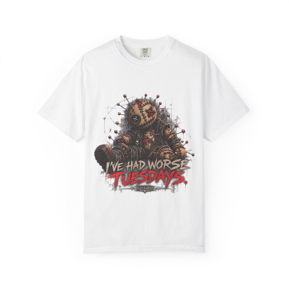 I've Had Worse Tuesdays – Dark Humor Graphic T-Shirt